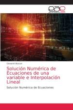 Solucion Numerica de Ecuaciones de una variable e Interpolacion Lineal af Giovanni Alcocer