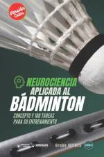 Neurociencia aplicada al badminton af Grupo Iafides