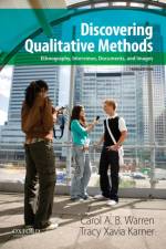 Discovering Qualitative Methods af Carol A. B. (Professor Emeritus Warren
