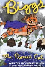 Biggs the Pioneer Cat af Leslie Grubb