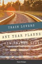 Train Lovers Any Year Planner af Stepro Designs