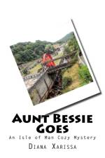 Aunt Bessie Goes af Diana Xarissa