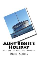 Aunt Bessie's Holiday af Diana Xarissa