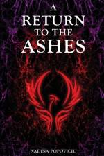 Return to the Ashes af Nadina Popoviciu