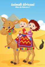 Animali Africani Libro da Colorare 4 af Nick Snels