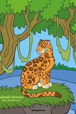 Animali Africani Libro da Colorare 6 af Nick Snels