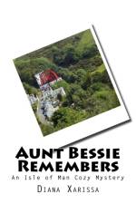 Aunt Bessie Remembers af Diana Xarissa