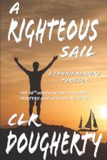 Righteous Sail - A Connie Barrera Thriller af C L R Dougherty
