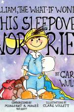 William, The What-If Wonder & His Sleepover Worries af Carol Wulff
