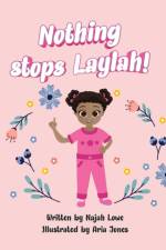 Nothing Stops Laylah! af Najah Lowe