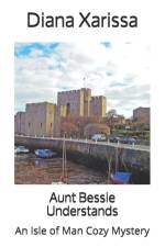 Aunt Bessie Understands af Diana Xarissa