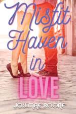 Misfit Haven In Love af Joy Mae Boone