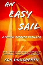 Easy Sail - A Connie Barrera Thriller af C L R Dougherty