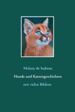 Hunde und Katzengeschichten af Melany de Isabeau