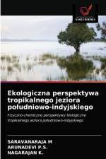 Ekologiczna perspektywa tropikalnego jeziora poludniowo-indyjskiego af Nagarajan K
