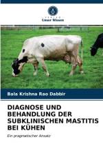 Diagnose Und Behandlung Der Subklinischen Mastitis Bei Kuhen af Bala Krishna Rao Dabbir