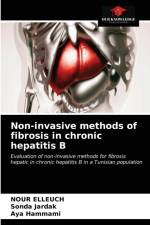 Non-invasive methods of fibrosis in chronic hepatitis B af Aya Hammami