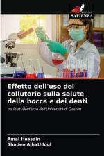 Effetto dell'uso del collutorio sulla salute della bocca e dei denti af Amal Hussain