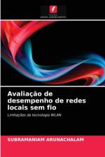 Avaliacao de desempenho de redes locais sem fio af Subramaniam Arunachalam