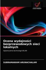 Ocena wydajności bezprzewodowych sieci lokalnych af Subramaniam Arunachalam
