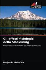 Gli effetti fisiologici dello Slacklining af Benjamin Mahaffey