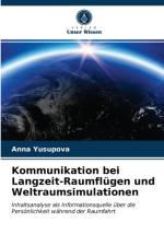 Kommunikation bei Langzeit-Raumflugen und Weltraumsimulationen af Anna Yusupova