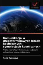 Komunikacja w dlugoterminowych lotach kosmicznych i symulacjach kosmicznych af Anna Yusupova