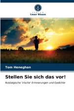 Stellen Sie sich das vor! af Tom Heneghan