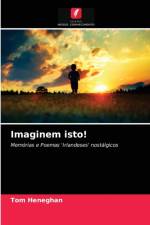 Imaginem isto! af Tom Heneghan