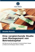 Eine vergleichende Studie zum Management von Betriebskapital af Anusha Koirala
