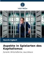 Aspekte in Spielarten des Kapitalismus af Henrik Egbert