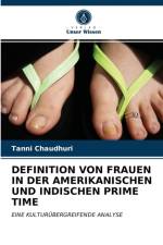 Definition Von Frauen in Der Amerikanischen Und Indischen Prime Time af Tanni Chaudhuri