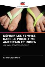 Definir Les Femmes Dans Le Prime Time Americain Et Indien af Tanni Chaudhuri