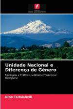 Unidade Nacional e Diferenca de Genero af Nino Tsitsishvili