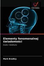 Elementy fenomenalnej świadomości af Mark Bradley