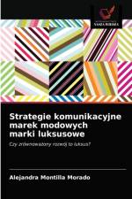 Strategie komunikacyjne marek modowych marki luksusowe af Alejandra Montilla Morado