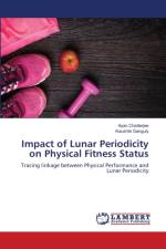 Impact of Lunar Periodicity on Physical Fitness Status af Ayan Chatterjee