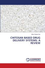 Chitosan Based Drug Delivery Systems af Nihar Ranjan Kar