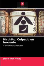 Hirohito. Culpado ou Inocente af Jean Senat Fleury