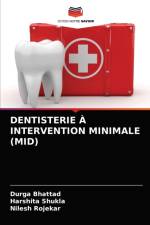 Dentisterie A Intervention Minimale (Mid) af Durga Bhattad