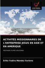 Activites Missionnaires de l'Entreprise Jesus En Asie Et En Amerique af Erika Yadira Méndez Soriano
