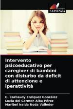 Intervento psicoeducativo per caregiver di bambini con disturbo da deficit di attenzione e iperattivita af Maribel Iraida Noda Valledor