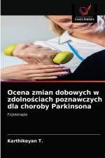 Ocena zmian dobowych w zdolnościach poznawczych dla choroby Parkinsona af Karthikeyan T