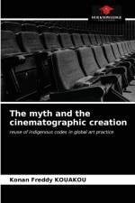 myth and the cinematographic creation af Konan Freddy Kouakou