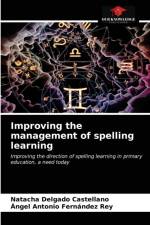 Improving the management of spelling learning af Angel Antonio Fernández Rey