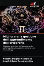 Migliorare la gestione dell'apprendimento dell'ortografia af Angel Antonio Fernández Rey