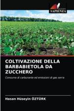 Coltivazione Della Barbabietola Da Zucchero af Hasan Huseyin Ozturk