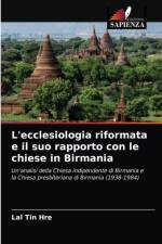 L'ecclesiologia riformata e il suo rapporto con le chiese in Birmania af Lal Tin Hre