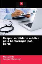 Responsabilidade medica pela hemorragia pos-parto af Jaweher Kammoun
