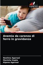 Anemia da carenza di ferro in gravidanza af Alpana Agarwal